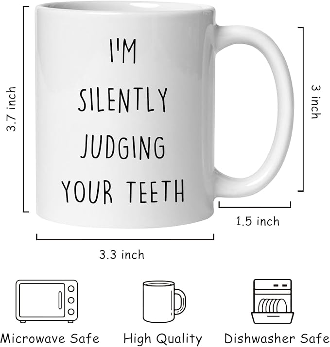 Funny Dentist Mug, Dentist Gifts for Women Men Coffee Cup Ceramic, Dental Assistant Hygienist Gifts, I'm Silently Judging Your Teeth Dental Ceramic Coffee Tea Mug 11 oz