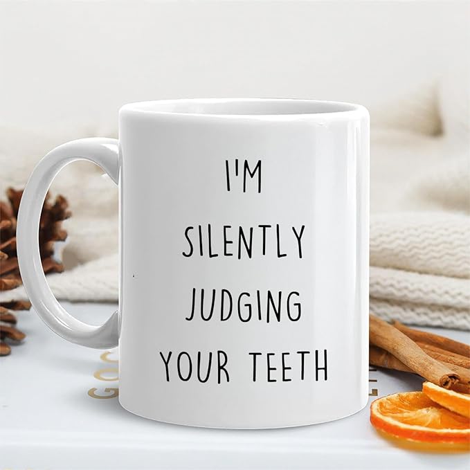 Funny Dentist Mug, Dentist Gifts for Women Men Coffee Cup Ceramic, Dental Assistant Hygienist Gifts, I'm Silently Judging Your Teeth Dental Ceramic Coffee Tea Mug 11 oz