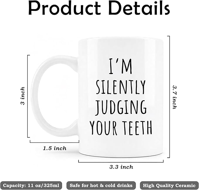 Funny Dentist Mug, Dentist Gifts for Women Men Ceramic Coffee Cup, Dental Assistant Hygienist Gifts, I'm Silently Judging Your Teeth Dental Coffee Tea Mugs 11 oz